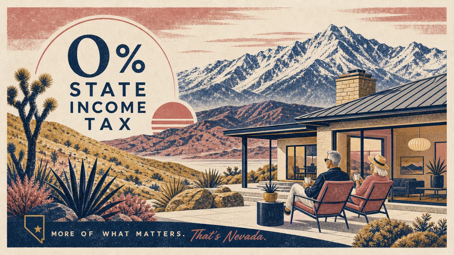 A screenprint illustration of a desert home near the Sierra Nevada mountains with a graphic overlay reading '0% State Income Tax'.